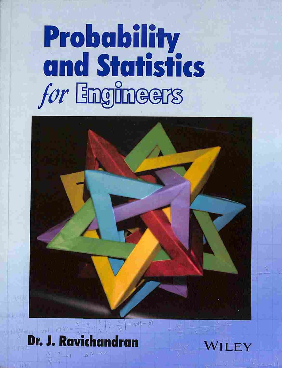 Probability And Statistics For Engineers ( J. Ravichandran)